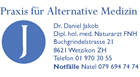 Praxis für Alternative Medizin D. Jakob - Buchgrindelstrasse 15 - 8621 Wetzikon - Tel. 044 970 30 55 / Notfälle Natel 079 694 76 74 - d.jakob@medicus-naturalis.ch