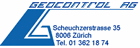 Geocontrol AG - Scheuchzerstrasse 35 - 8006 Zürich - Tel. 044 362 18 74 - gc@geocontrol.ch