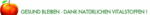 Vitalstoffe Online - Online-Shop - 9410 Heiden - Tel. morepinfo@bluewin.ch - morepinfo@bluewin.ch