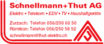 Schnellmann + Thut AG - Oberdorf 70 - 5464 Rümikon - Tel. 056 250 58 52 - schnellmann@thut-elektro.ch