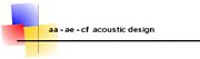 aa-ae-cf acoustic design