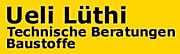 Ueli Lüthi - Technische Beratungen Baustoffe