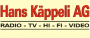 Hans Käppeli AG Radio - TV - HiFi - Video